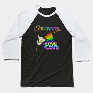 Stillwater Band Love Is Love Baseball T-Shirt